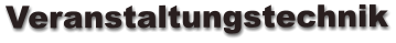 Veranstaltungstechnik