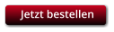 Jetzt bestellen